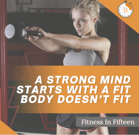 Do you feel fit in body and fit in mind?